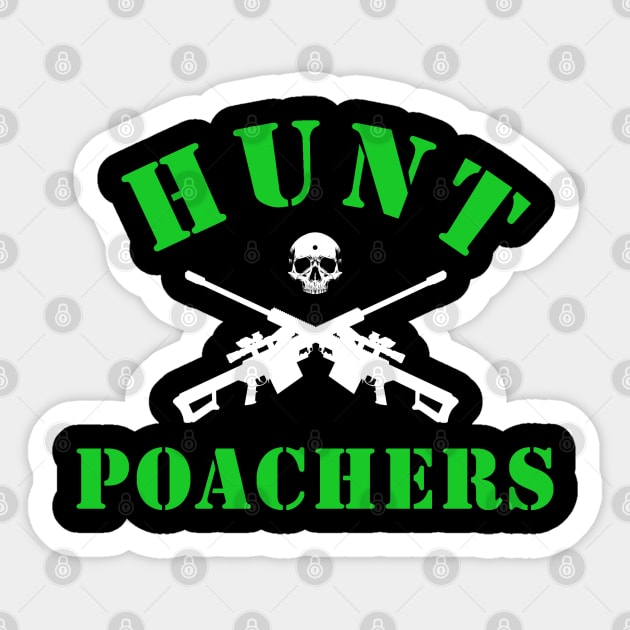 Hunt Poachers Sticker by ShootTheMessenger